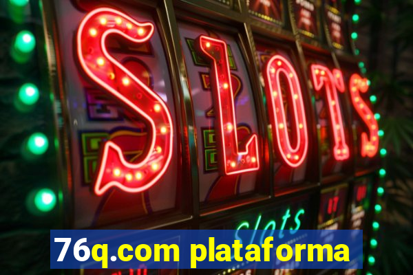 76q.com plataforma